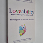 Robert Holden : Loveability - Knowing How to Love and Be ... - pikkukuva 1