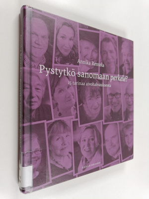 Annika Rentola : Pystytkö sanomaan perkele? : 15 tarinaa ...