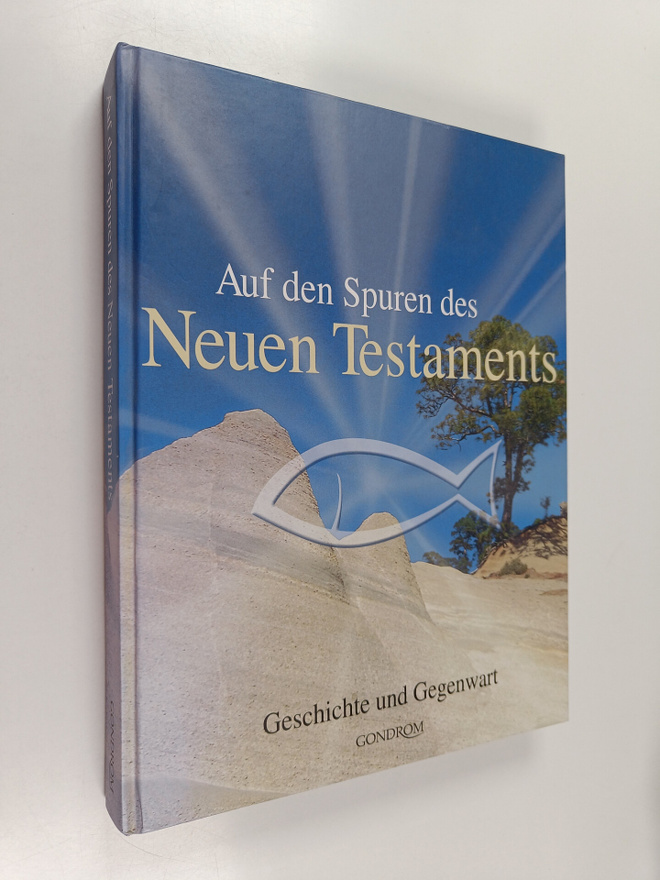 Iris Hahner : Auf den Spuren des Neuen Testaments : Gesch...