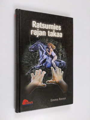 Emma Raven : Ratsumies rajan takaa