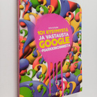 Risto Poutiainen : 101 kysymystä ja vastausta Google-mark... - pikkukuva 1