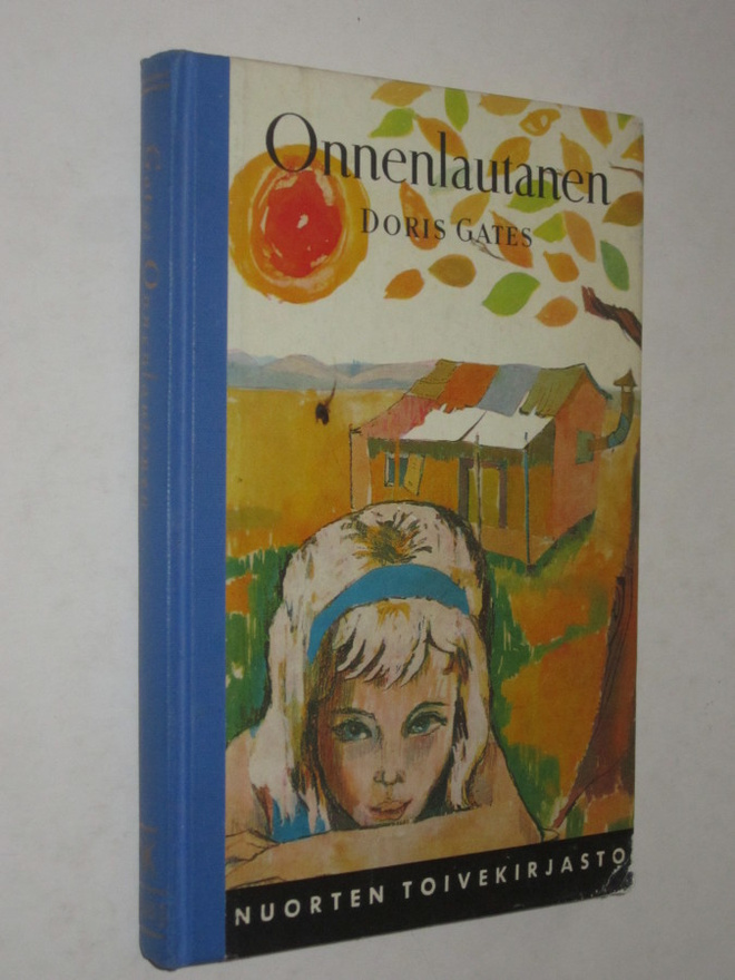 Doris Gates : Onnenlautanen - NTK 148, WSOY 1.p 1962