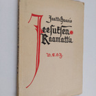 Jaakko Haavio : Jeesuksen Raamattu - pikkukuva 1