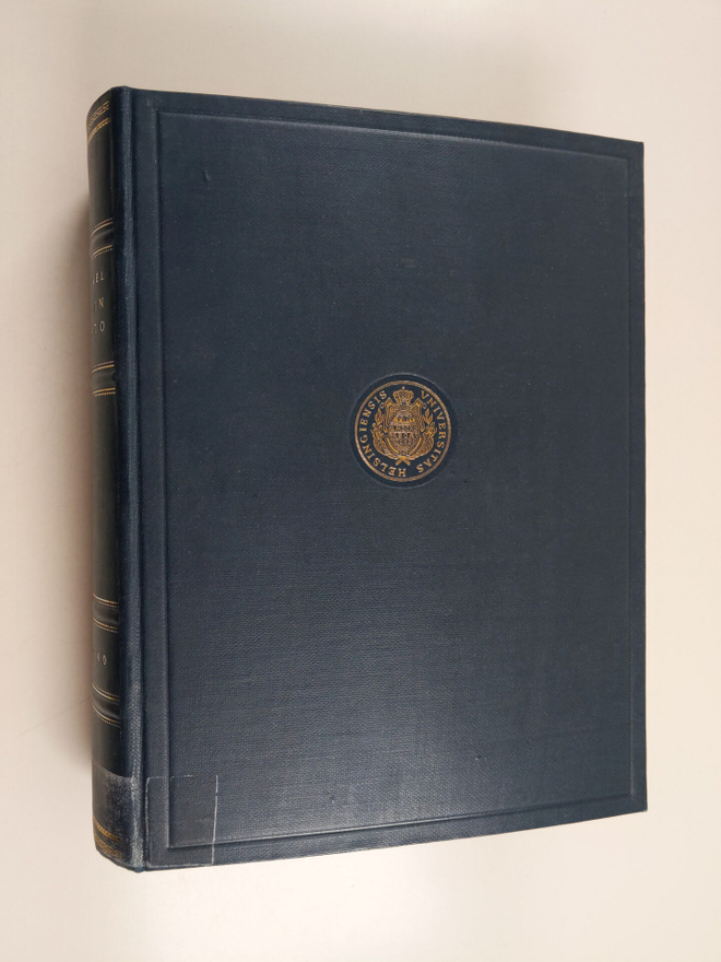 Ivar A. Heikel : Helsingin yliopisto 1640-1940