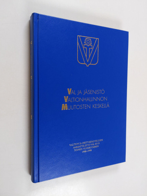 Kari Istala : VAL ja jäsenistö valtionhallinnon muutosten...