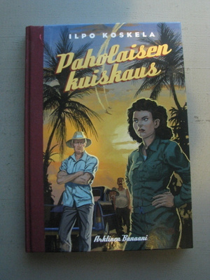 PAHOLAISEN KUISKAUS ( Ilpo Koskela )