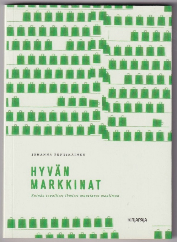 Johanna Pentikäinen: Hyvän markkinat