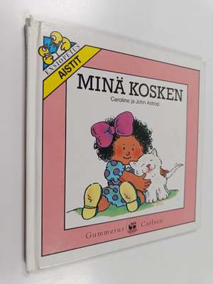 Caroline Astrop : Minä kosken
