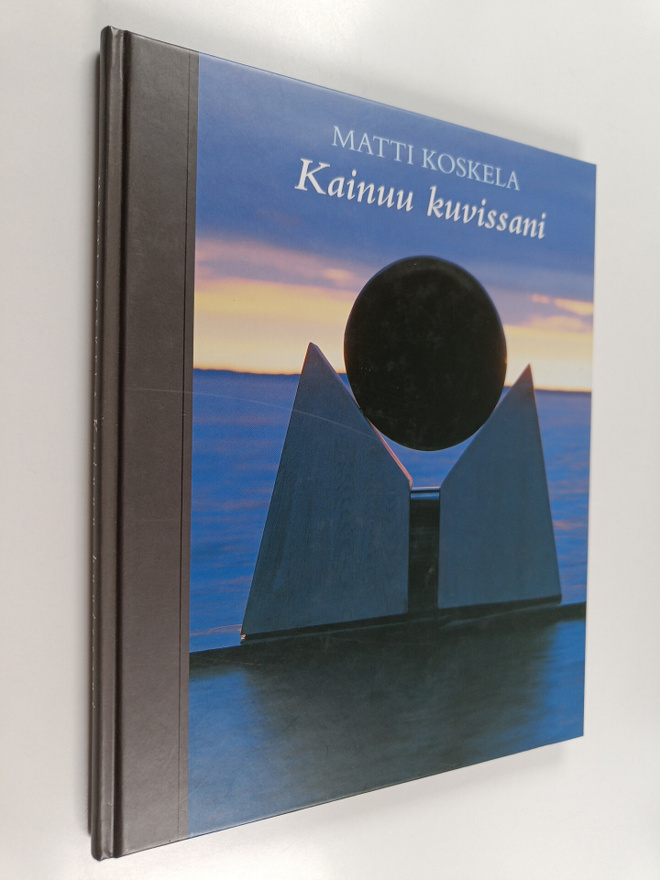 Matti Koskela : Kainuu kuvissain