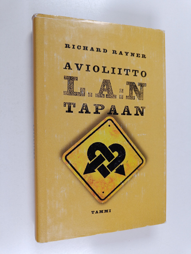 Richard Rayner : Avioliitto L. A:n tapaan