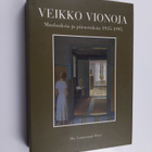 Veikko Vionoja : Veikko Vionoja 1935-1995 : maalauksia ja... - pikkukuva 1