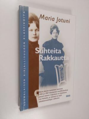 Maria Jotuni : Suhteita ; Rakkautta