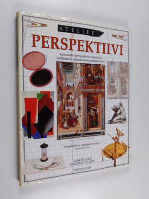 Alison Cole : Perspektiivi - Kuvamatka perspektiivin teor...