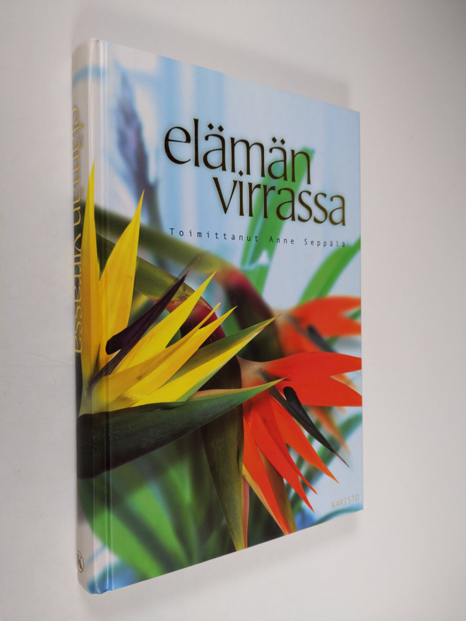 Anne (toim.) Seppälä : Elämän virrassa