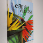 Anne (toim.) Seppälä : Elämän virrassa - pikkukuva 1