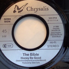 THE BIBLE  ::  HONEY BE GOOD  ::  VINYYLI 7"      1988 - pikkukuva 2