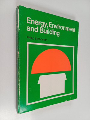 Philip Steadman : Energy, environment and building