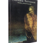 Markku Toivonen : Kuka yössä herää (signeerattu, tekijän ... - pikkukuva 1