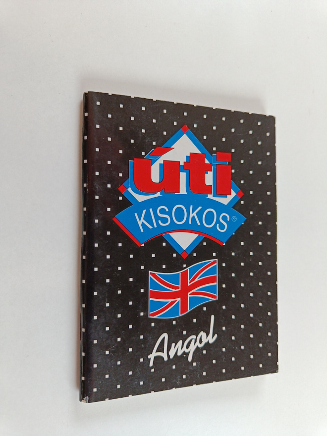Anna Szilfai : Angol Kisokos - Igei Tablazatok