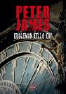 Peter James - Kuoleman kello käy