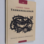 Lumikki Tammi : Tasmanialainen : Tasmanian paholainen pii... - pikkukuva 1
