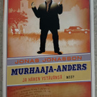 [Kirja] JONAS JONASSON: MURHAAJA-ANDERS JA HÄNEN YSTÄVÄNSÄ - pikkukuva 1