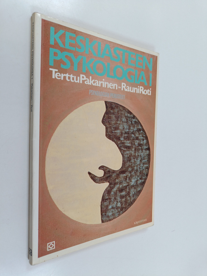 Terttu Pakarinen : Keskiasteen psykologia 1 : Psykologian...