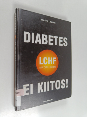 Lars-Erik Litsfeldt : Diabetes : ei kiitos