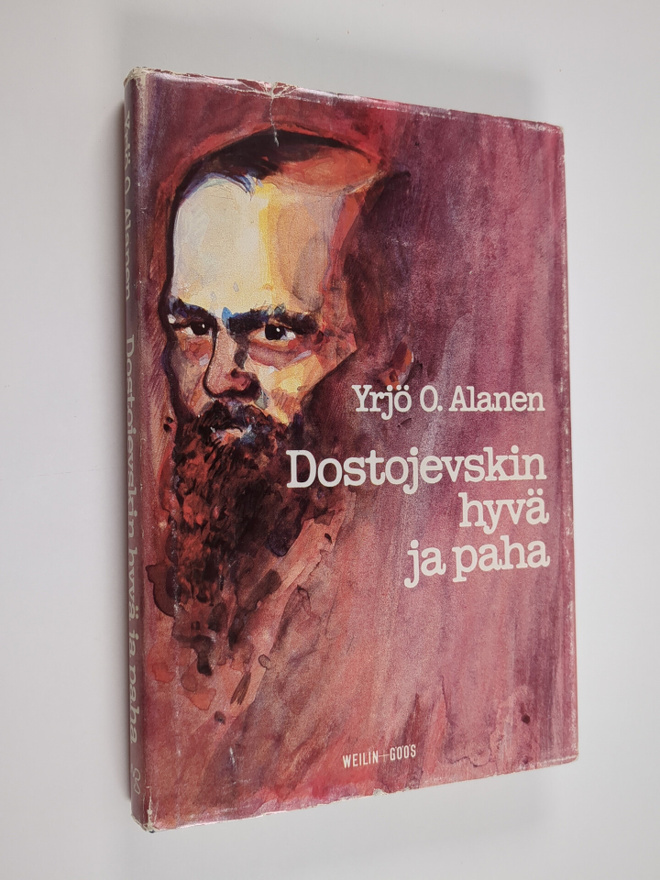 Yrjö O. Alanen : Dostojevskin hyvä ja paha