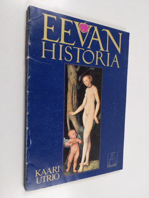Kaari Utrio : Eevan historia : kirja opiskelijoille