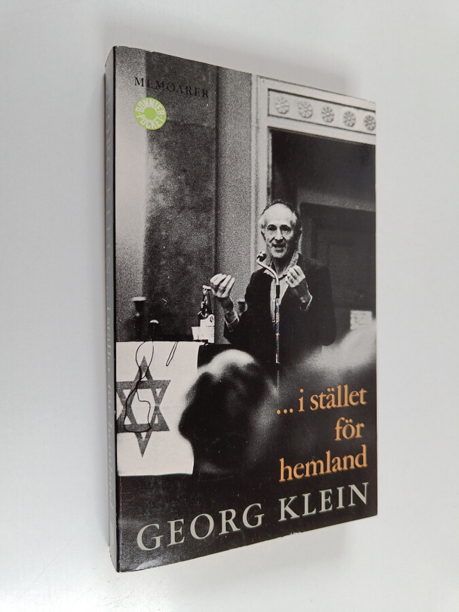 Georg Klein : ...I stället för hemland : memoarer