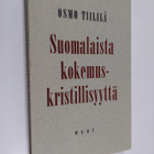 Osmo Tiililä : Suomalaista kokemuskristillisyyttä : piirt... - pikkukuva 1
