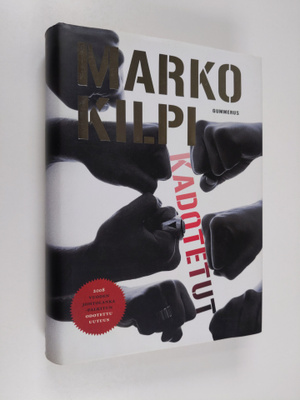 Marko Kilpi : Kadotetut