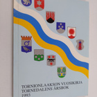 Tornionlaakson vuosikirja Tornedalens årsbok 1993 - pikkukuva 1