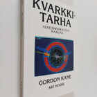 Gordon Kane : Kvarkkitarha : alkeishiukkasten maailma - pikkukuva 1