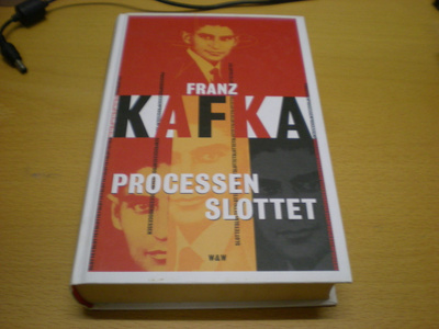 Franz Kafka: Processen / Slottet