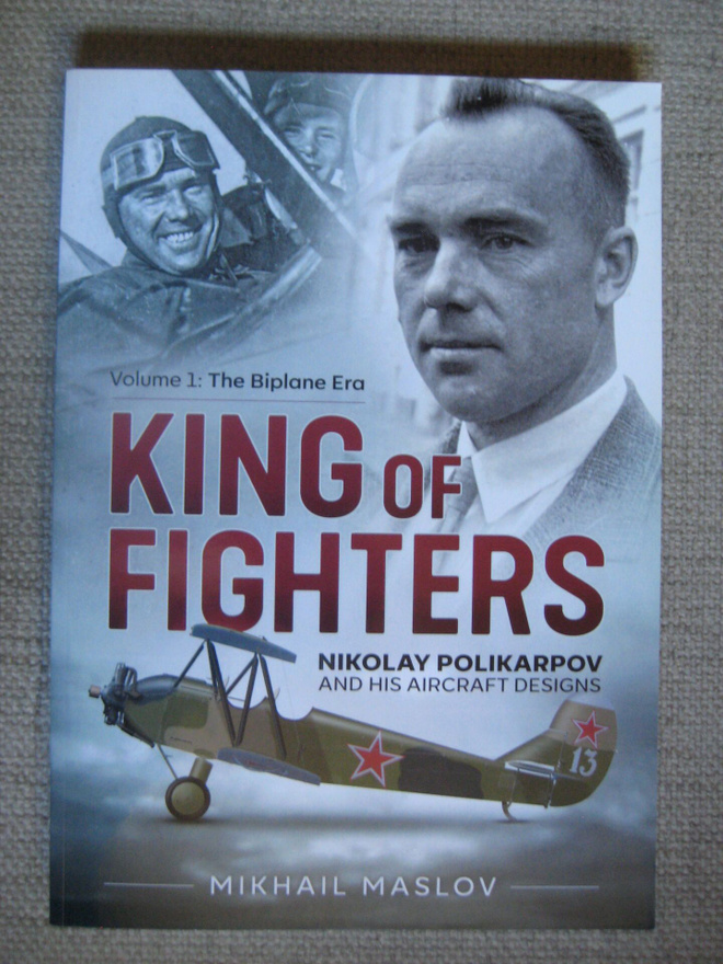Nikolay Polikarpov and His Aircraft Designs - vol.1
