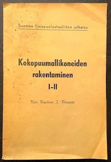 Kokopuumallikoneiden rakentaminen I-II
