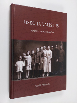 Päiviö Tommila : Usko ja valistus : Niinisen perheen tarina