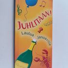 Ari (toim.) Nieminen : Juhlitaan! : lauluja janoaville - pikkukuva 1