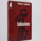 Robert Crawford : Takiainen - pikkukuva 1