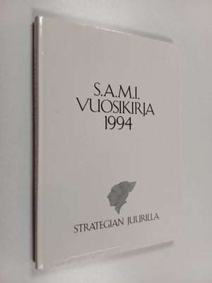 S.A.M.I. vuosikirja 1994 : strategian juurilla