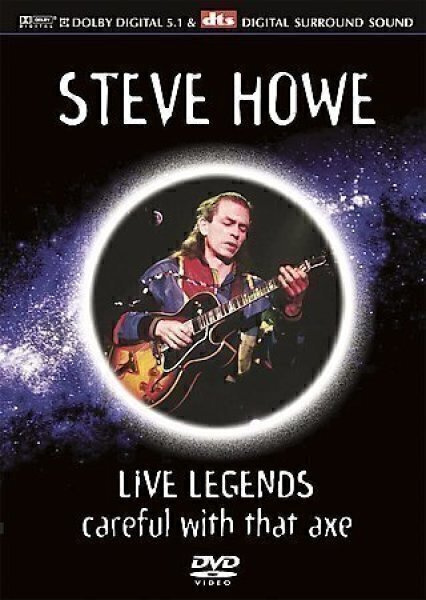 Steve Howe - Live Legends: Careful With That Axe (R2) DTS