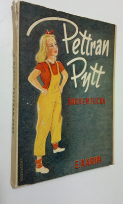 Elli Kari : Pettran Pytt : bara en flicka