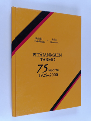 Heikki J. Eskelinen : Pitäjänmäen Tarmo 75 vuotta 1925-2000