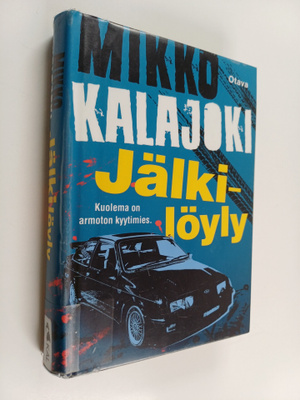 Mikko Kalajoki : Jälkilöyly
