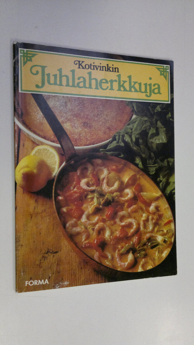 Ingrid (toim.) Ekeström : Kotivinkin juhlaherkkuja
