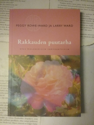 Peggy & Larry Rowe-Ward - Rakkauden puutarha (nid.)