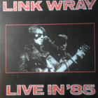 Link Wray – Live In '85 / Growling Guitar - pikkukuva 2