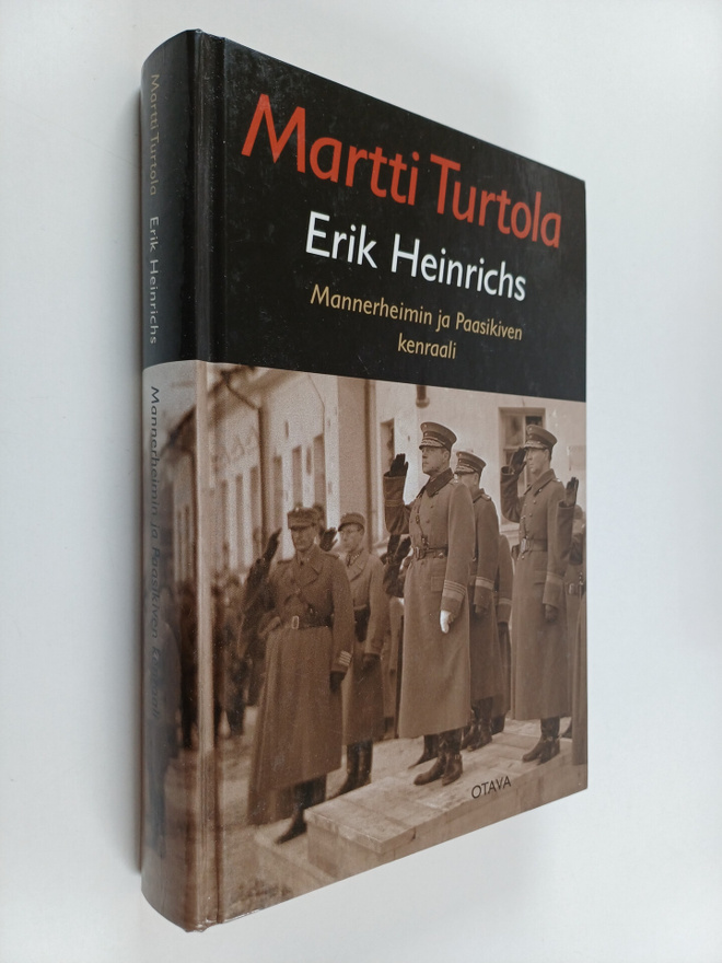 Martti Turtola : Erik Heinrichs - Mannerheimin ja Paasiki...